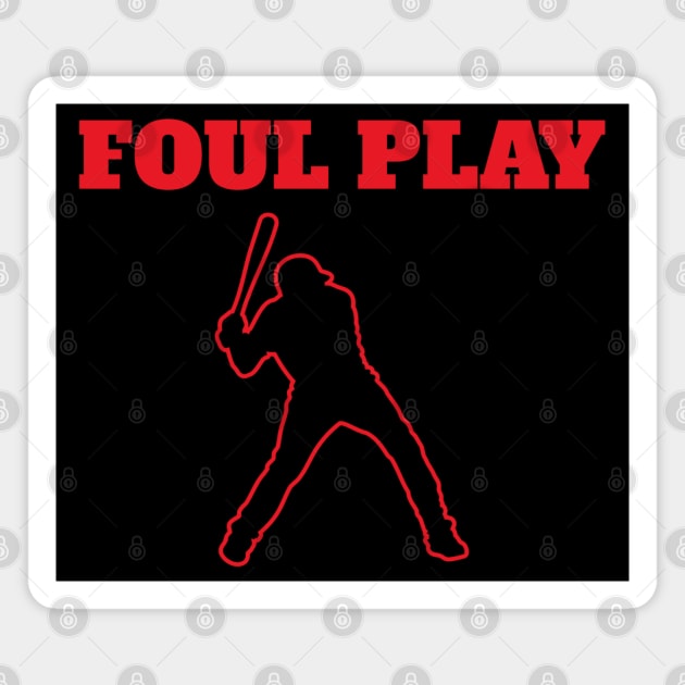 Foul Play – Baseball Pun Magnet by Stylecombinator